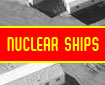Nuclear Powered Ships from Around the World